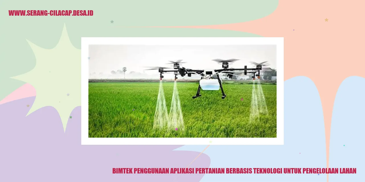 Bimtek Penggunaan Aplikasi Pertanian Berbasis Teknologi untuk Pengelolaan Lahan